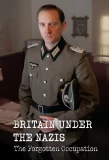 Poster for Britain Under the Nazis: The Forgotten Occupation
