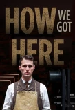 Poster for How We Got Here