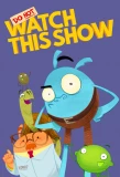 Poster for Do Not Watch This Show