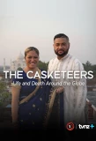 Poster for The Casketeers: Life and Death Around the Globe