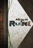 Poster for Ab in die Ruine!