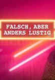 Poster for falsch, aber anders lustig