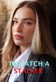 Poster for To Catch a Stalker