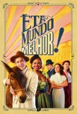 Poster for Êta Mundo Melhor!