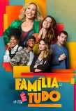 Poster for Família é Tudo
