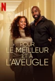Poster for Pour le meilleur et à l'aveugle
