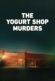 Poster for The Yogurt Shop Murders