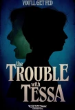Poster for The Trouble with Tessa