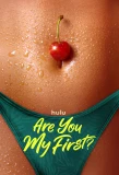Poster for Are You My First?