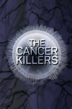 Poster for The Cancer Killers