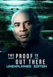 Poster for The Proof Is Out There: UnXplained Edition