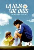Poster for La Hija de Dios: Dalma Maradona