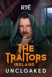 Poster for The Traitors Ireland Uncloaked