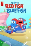 Poster for Dr. Seuss's Red Fish, Blue Fish