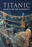 Poster for Titanic: Secrets of the Shipwreck
