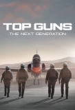 Poster for Top Guns: The Next Generation