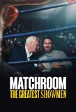 Poster for Matchroom: The Greatest Showmen