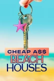 Poster for Cheap A$$ Beach Houses