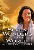 Poster for 7 Wonders of the World with Bettany Hughes