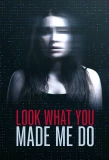 Poster for Look What You Made Me Do