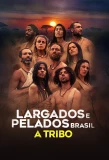 Poster for Largados e Pelados Brasil: A Tribo
