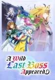 Poster for A Wild Last Boss Appeared!