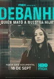 Poster for Debanhi: ¿Quién mató a nuestra hija?