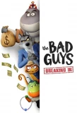 Poster for The Bad Guys: Breaking In