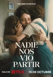 Poster for Nadie nos vio partir