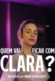 Poster for Quem Vai Ficar Com Clara?