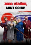 Poster for Jobb később, mint soha!