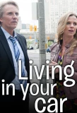 Poster for Living in Your Car