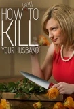 Poster for How (Not) to Kill Your Husband