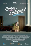 Poster for Komm schon!