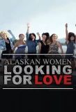 Poster for Alaskan Women Looking for Love