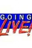 Poster for Going Live!