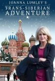 Poster for Joanna Lumley's Trans-Siberian Adventure