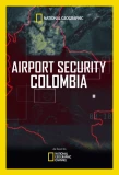 Poster for Airport Security: Colombia