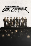 Poster for Seventeen: Our Chapter