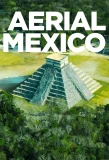 Poster for Aerial Mexico