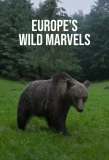 Poster for Europe's Wild Marvels