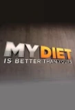 Poster for My Diet is Better Than Yours