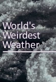 Poster for The World's Weirdest Weather