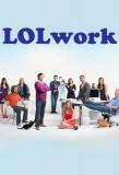 Poster for LOLwork