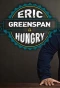 Poster for Eric Greenspan is Hungry