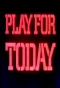 Poster for Play for Today