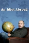 Poster for An Idiot Abroad