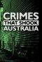 Poster for Crimes That Shook Australia