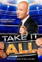 Poster for Take It All