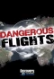 Poster for Dangerous Flights